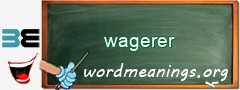 WordMeaning blackboard for wagerer